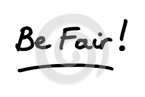 Be Fair