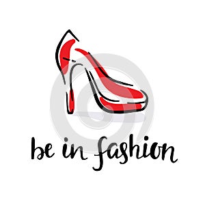 Be In Fashion. Hand Drawn Vector Red Women Shoe