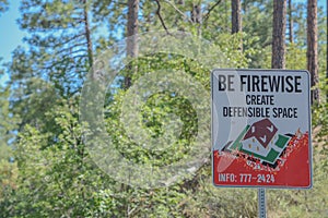 Be Firewise and Create Defensible Space Sign in Prescott National Forest, Prescott, Arizona