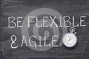 be flexible and agile watch