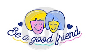 Be a Good Friend Cartoon Banner with Doodle Elements and Hand Written Typography. Friendship and Anti Bullying