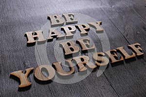 Be Happy Be Yourself, Business Words Quotes Concept