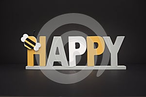 Be Happy. Concept of happiness. Creative home decoration isolated on dark background