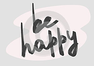 Be happy hand written text on pink background set