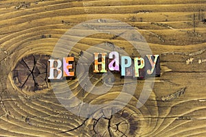 Be happy mind body soul kind goodness festive greeting