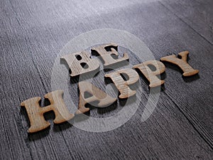 Be Happy, Motivational Business Words Quotes Concept