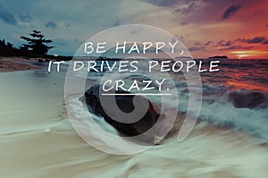 Be happy quotes