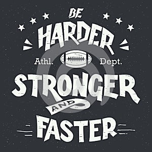 Be harder stronger and faster hand-lettering