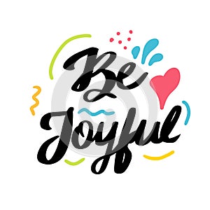 Be Joyful hand drawn lettering