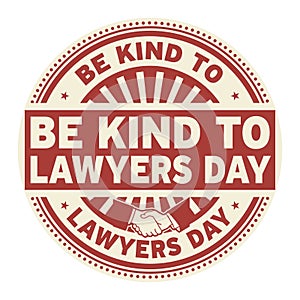 Be Kind to Lawyers Day photo