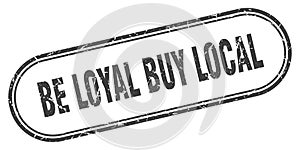 be loyal buy local stamp