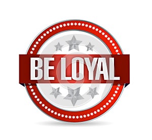 Be loyal seal illustration design