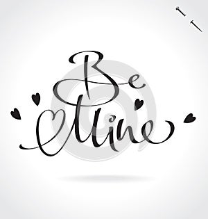 BE MINE hand lettering (vector)