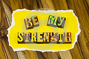 Be my strength hero teamwork team effort healthy relationship support