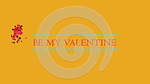 BE MY VALENTINE colorful congratulations with flying balloons on yellow background. Valentine love concept. Party