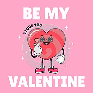 Be My Valentine Typography poster. Hippie 60s 70s retro style. Y2K aesthetic. Cartoon heart character finger heart banner, Backgro