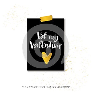 Be my Valentine. Valentines day calligraphy gift card. Hand draw