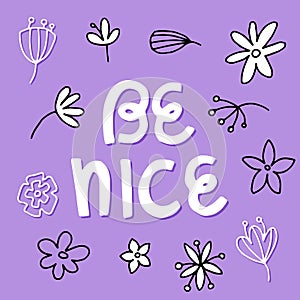 Be nice - Vector hand drawn lettering phrase