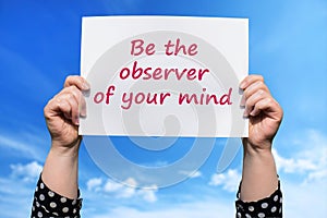 Be the observer of your mind