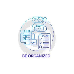 Be organized blue gradient concept icon