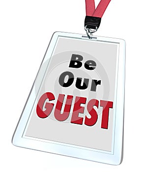 Be Our Guest Badge Lanyard Welcome Visitor photo