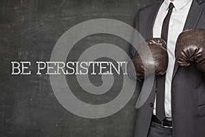 Be persistent on blackboard with businessman