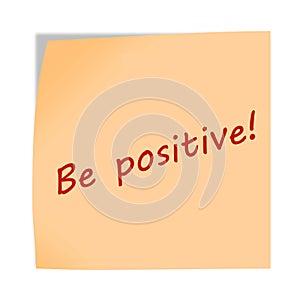 Be positive 3d illustration post note reminder on white with clipping path