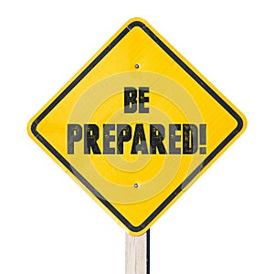 Be prepared sign