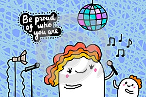 Be proud of who you are hand drawn vector illustration in cartoon comic style man singing