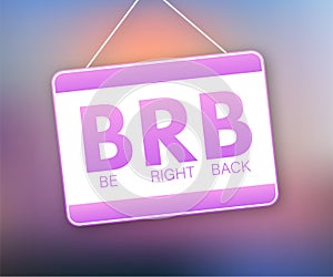 Be Right back, BRB message. Design element. Vector stock illustration.