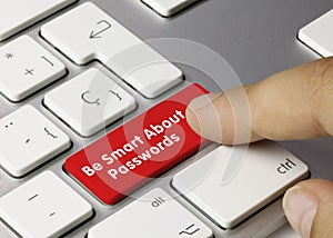 Be Smart About Passwords - Inscription on Red Keyboard Key