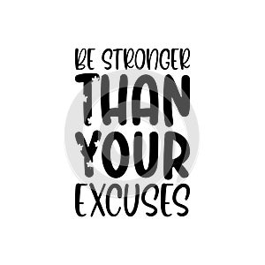 be stronger than your excuses black letter quote