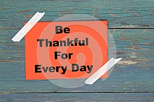 Be thankful for every day