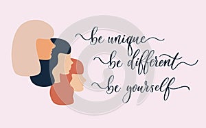 Be unique, be different, be yourself. Calligraphy definition, vector. Minimalist poster design.