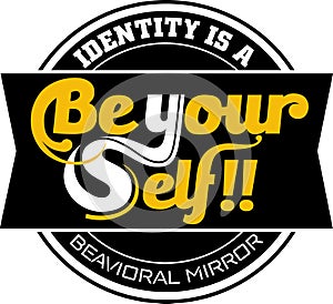 Be your self .. do not become imitators! T-shirt Design vector