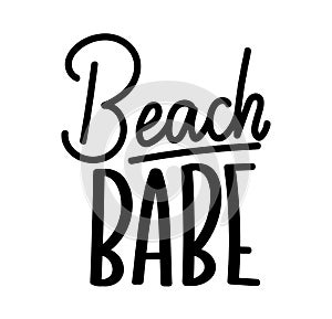Beach babe lettering quote with hashtag. Summer inspirational quote. Summer t-shirts print,sign, invitation, poster.