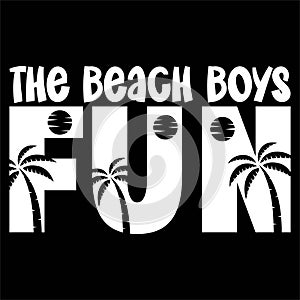 The Beach Boys Fun, family vacation Typography design