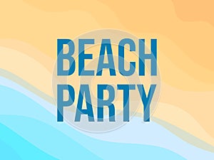 Beach party poster with text on sea shore background. Coastline view from above. Summer time. Design of banners, booklets and