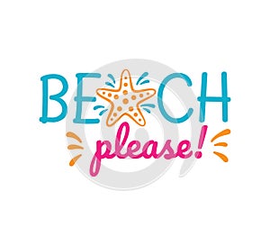 beach please saying quote vector design for printable sign and card