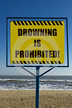 Beach warning drowning is prohibited