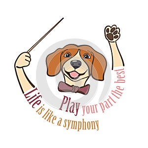 Beagle, A Music Conductor Hands Holding Baton with slogan.