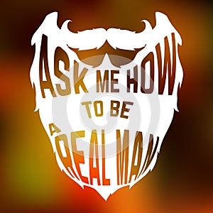 Beard Silhouette with text inside ask me how to be