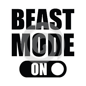 Beast mode on.