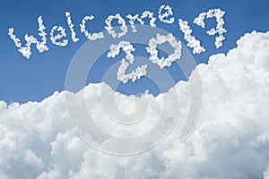 Beautiful Blue sky and white cloud. Sunny day.Cloudscape.close up the cloud.text welcome 2017.end of the 2016 year concept.