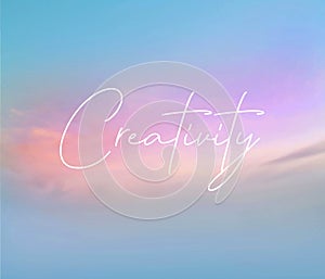 Beautiful Colorful Sky With the Word Creativity