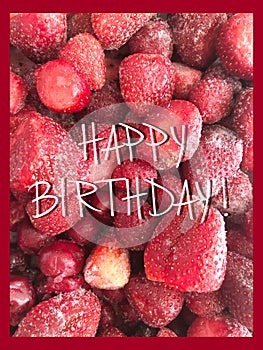 Beautiful Greeting Card Frozen Strawberry background and text Happy Birthday