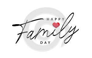 Beautiful inscription - Happy Family Day. The concept of a festive greeting card for family day. Vector illustrationBeautiful