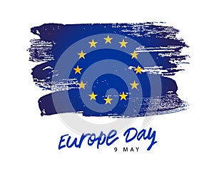 Beautiful inscription - May 9th - Europe Day. A hand-drawn flag of Europe. 12 yellow stars. Smears of blue paint. Vector