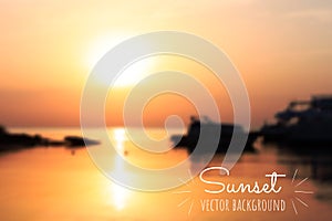 Beautiful summer sunrise or sunset on the sea. Blurred defocused background. Boats on the water. Vector template for your design