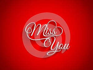 Beautiful text design of Miss You on red color bac
